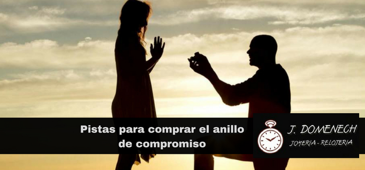 PISTAS PARA COMPRAR EL ANILLO DE COMPROMISO